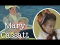 Mary Cassatt: An American Impressionist